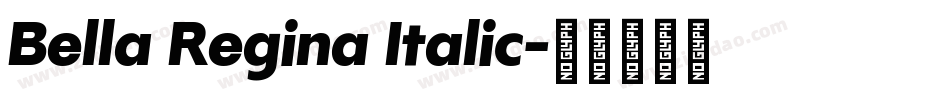 Bella Regina Italic字体转换